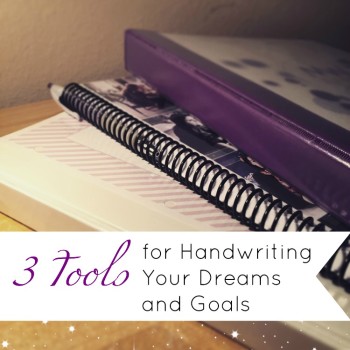 Blog: 3 Tools for Handwriting Your Dreams and Goals by Jamie Raintree | Using a Journal, the Passion Planner, and free printables #journaling #women #motivation